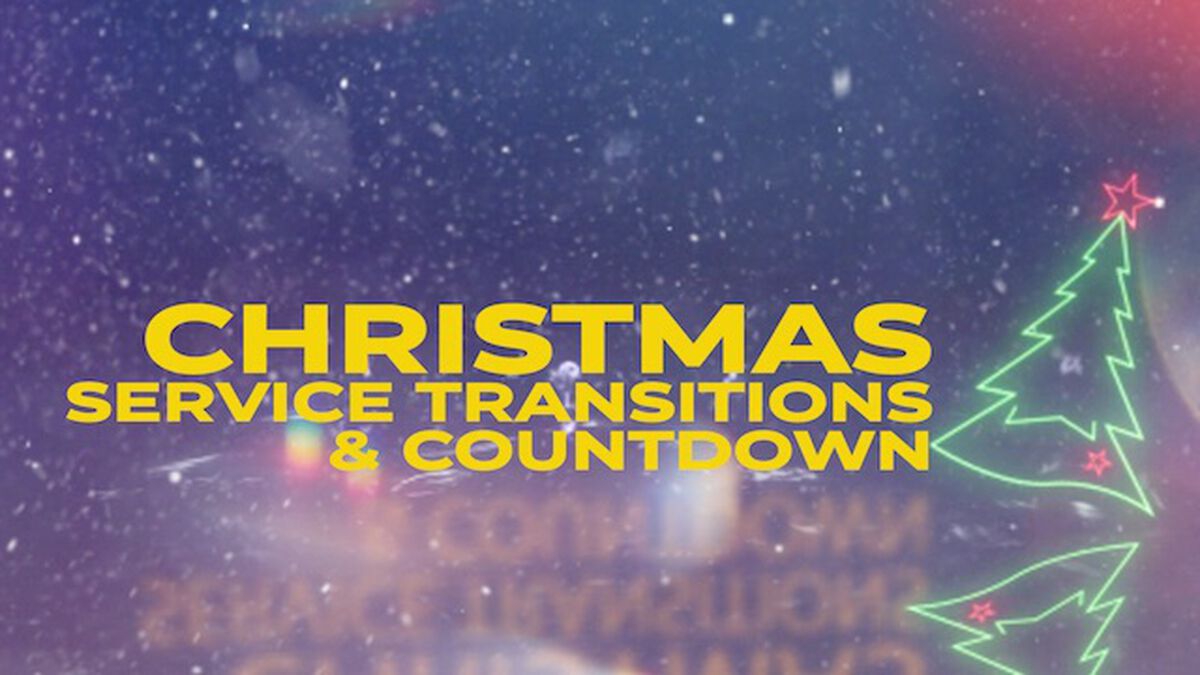 Christmas Service Transition & Countdown image number null